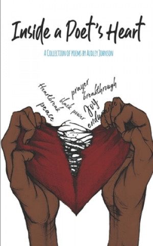 Knjiga Inside A Poet's Heart Audley Johnson