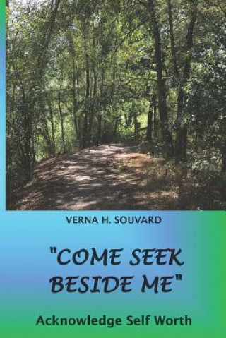 Knjiga Come Seek Beside Me Verna H Souvard
