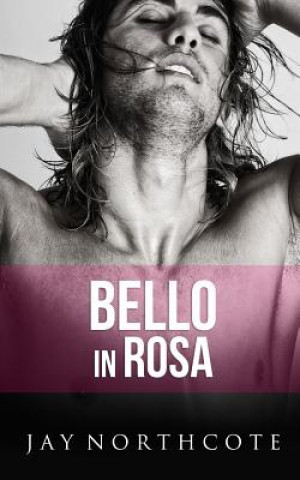 Kniha Bello in Rosa Sara Benatti