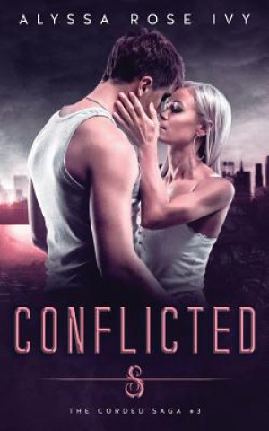 Kniha Conflicted Alyssa Rose Ivy