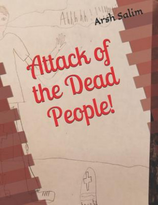 Knjiga Attack of the Dead People Arsh Salim