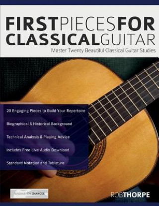 Libro First Pieces for Classical Guitar Rob Thorpe