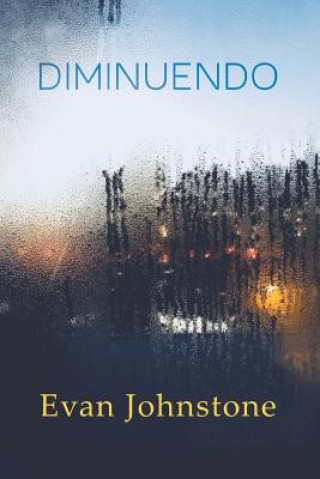 Kniha Diminuendo Evan Johnstone