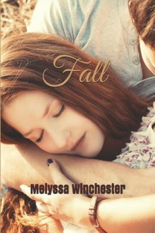 Knjiga Fall Melyssa Winchester