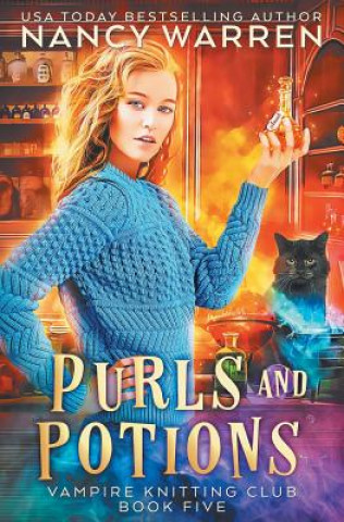 Kniha Purls and Potions: A paranormal cozy mystery Nancy Warren