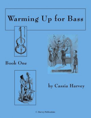 Kniha Warming Up for Bass, Book One Cassia Harvey