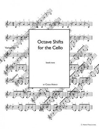 Kniha Octave Shifts for the Cello, Book Two Cassia Harvey