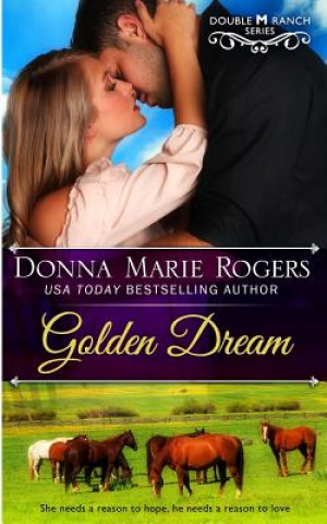 Kniha Golden Dream Donna Marie Rogers