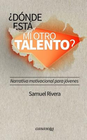 Livre ?Dónde está mi otro talento? Samuel Rivera