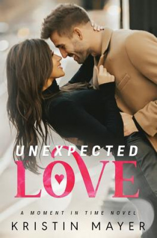 Kniha Unexpected Love Kristin Mayer