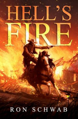 Knjiga Hell's Fire Ron Schwab