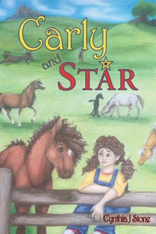Knjiga Carly and Star Cynthia J Stone