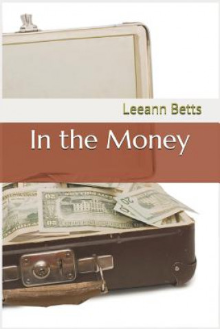 Knjiga In the Money Donna Schlachter