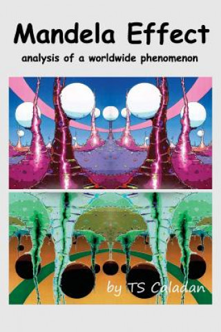 Knjiga Mandela Effect: Analysis of a Worldwide Phenomenon Ts Caladan