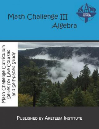 Knjiga Math Challenge III Algebra Kevin Wang Ph D
