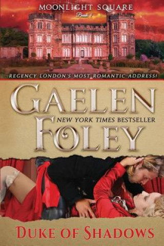 Book Duke of Shadows (Moonlight Square, Book 4) Gaelen Foley