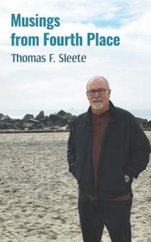 Knjiga Musings from Fourth Place Thomas F Sleete