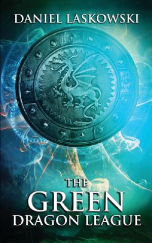 Knjiga The Green Dragon League Daniel Laskowski