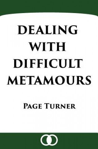 Knjiga Dealing with Difficult Metamours Page Turner