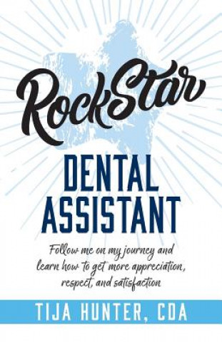 Kniha Rock Star Dental Assistant Tija Hunter