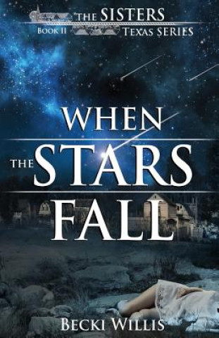 Knjiga When the Stars Fall Becki Willis