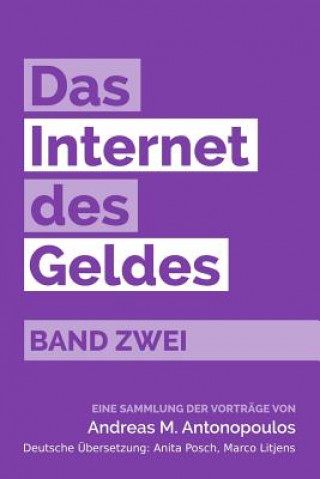 Kniha Das Internet des Geldes Band Zwei: Eine Sammlung der Vorträge Anita Posch