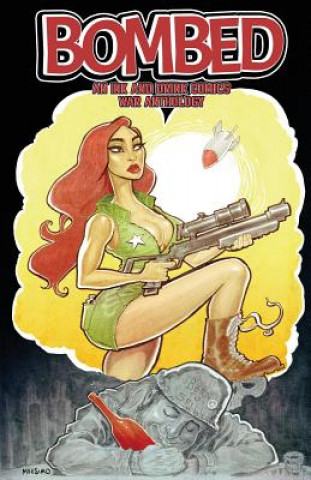 Kniha Bombed: An Ink and Drink Comics War Anthology Carlos Gabriel Ruiz