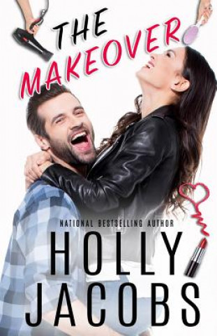 Book The Makeover Holly Jacobs
