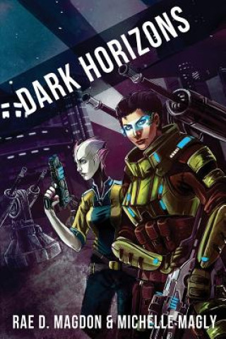 Книга Dark Horizons: (revised Edition) Michelle Magly