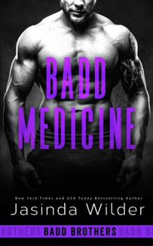 Книга Badd Medicine Jasinda Wilder