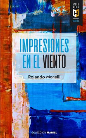 Boek Impresiones En El Viento Rolando Morelli