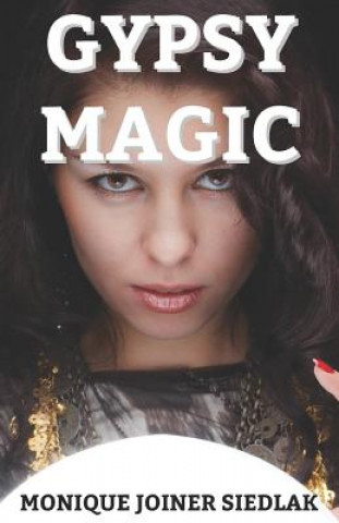 Book Gypsy Magic Monique Joiner Siedlak