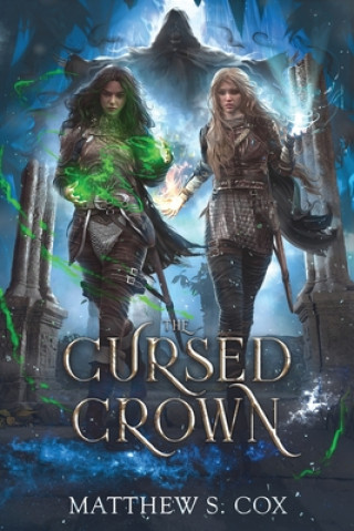 Carte The Cursed Crown Matthew S Cox