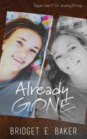 Book Already Gone Bridget E Baker