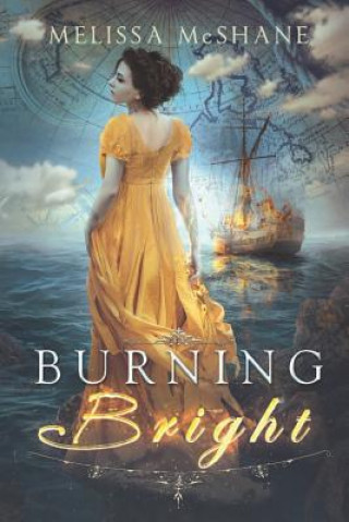 Knjiga Burning Bright Melissa McShane