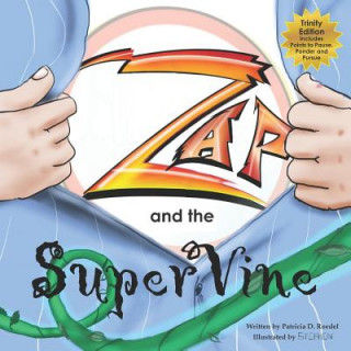Buch ZAP and the Super Vine: Trinity Edition Stephen Curtis