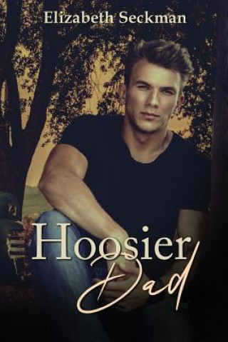 Book Hoosier Dad Elizabeth Seckman