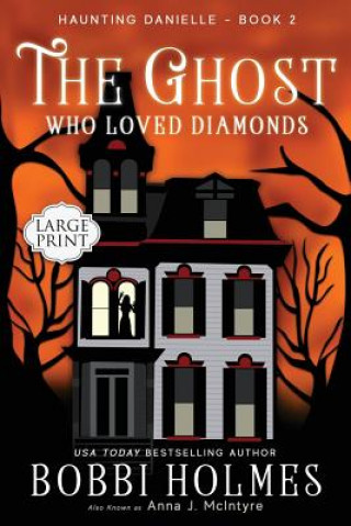 Livre Ghost Who Loved Diamonds Bobbi Holmes