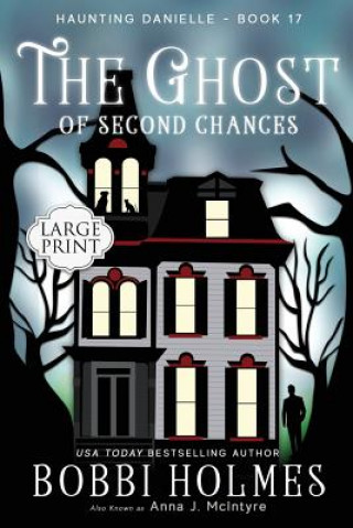 Книга Ghost of Second Chances Bobbi Holmes