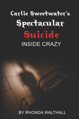Knjiga Inside Crazy Rhonda Walthall