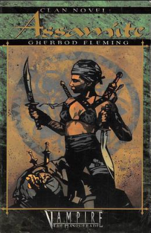 Carte Clan Novel Assamite: Book 7 of the Clan Novel Saga Gherbod Fleming