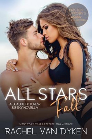 Книга All Stars Fall: A Seaside Pictures/Big Sky Novella Kristen Proby
