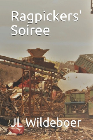 Knjiga Ragpickers' Soiree Jl Wildeboer