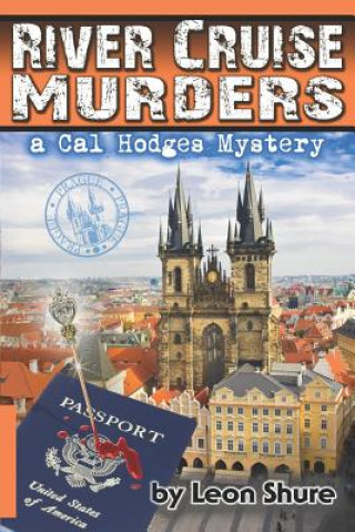 Kniha River Cruise Murders, a Cal Hodges Mystery Leon Shure