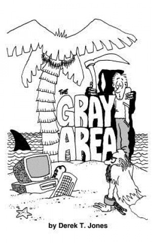 Knjiga The Gray Area Derek T Jones