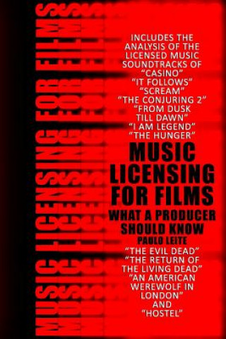 Kniha Music Licensing for Films: What a Producer Should Know Paulo Leite