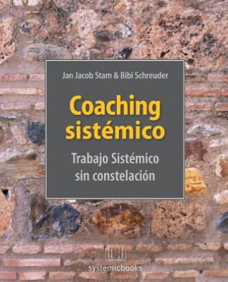 Kniha Coaching Sistémico: Trabajo Sistemico Sin Constelacion Bibi Schreuder