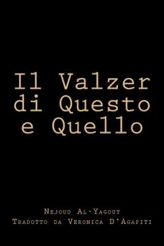 Knjiga Il Valzer di Questo e Quello Veronica D'Agapiti