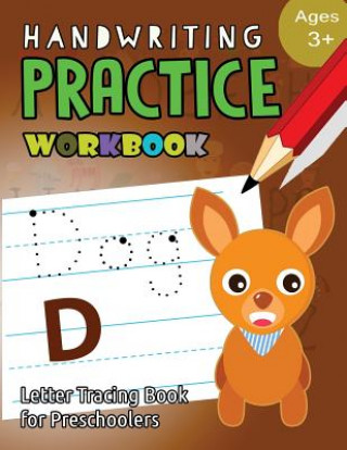 Kniha Handwriting Practice Workbook Age 3+: tracing letters and numbers for preschool, Language Arts & Reading For Kids Ages 3-5 My Noted Journal