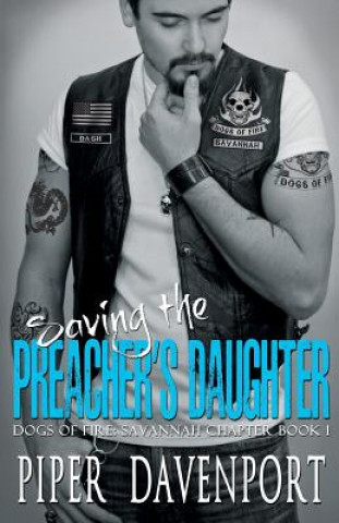 Carte Saving the Preacher's Daughter Piper Davenport